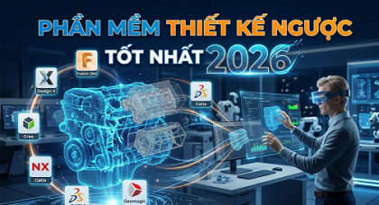 Cẩm nang Scan-to-CAD 2026: phần mềm thiết kế ngược chuyên nghiệp nào đáng tiền nhất