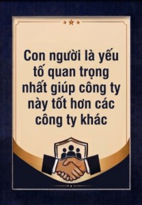 Luôn hiểu rằng con người là yếu tố cạnh tranh lớn nhất của doanh nghiệp